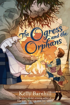 The Ogress and the Orphans by Barnhill, Kelly