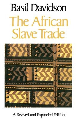 The African Slave Trade by Davidson, Basil