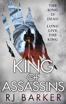 King of Assassins by Barker, Rj