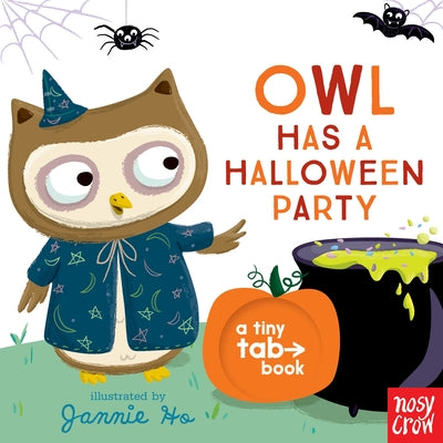 Owl Has a Halloween Party: A Tiny Tab Book by Ho, Jannie