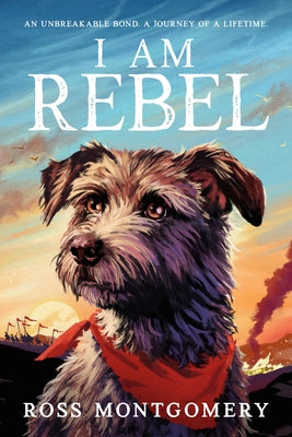 I Am Rebel by Montgomery, Ross