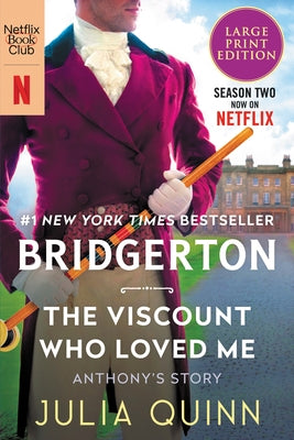 The Viscount Who Loved Me: Bridgerton by Quinn, Julia