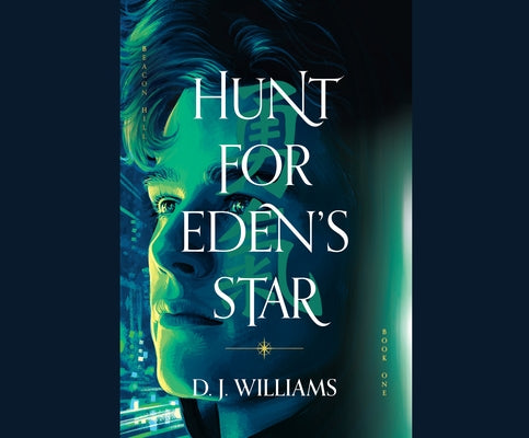 Hunt for Eden's Star: Volume 1 by Williams, D. J.