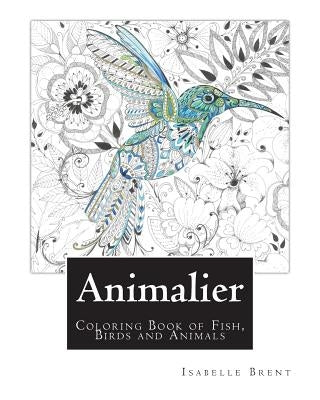 Animalier: Animal Colouring Book by Brent, Isabelle