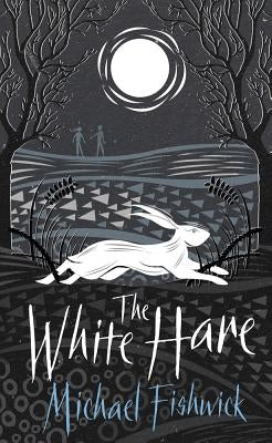 The White Hare by Fishwick, Michael