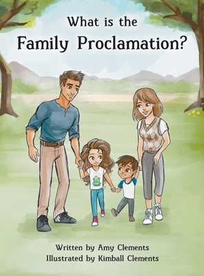 What is the Family Proclamation? by Clements, Amy