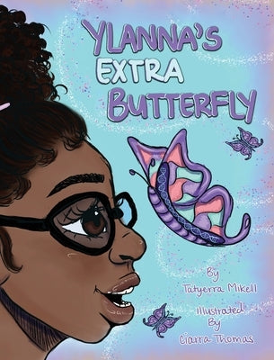 Ylanna's Extra Butterfly by Mikell, Tatyerra