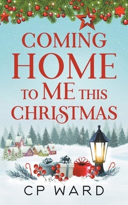 Coming Home to Me This Christmas by Ward, Chris