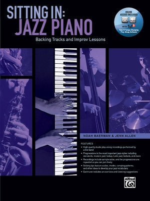 Sitting in -- Jazz Piano: Backing Tracks and Improv Lessons, Book & Online Audio/Software by Baerman, Noah