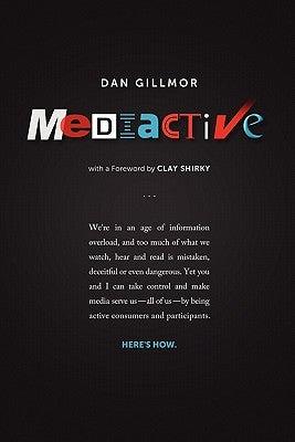 Mediactive by Gillmor, Dan