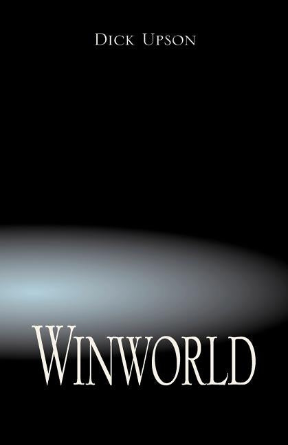 Winworld by Upson, Dick