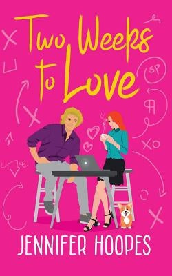 Two Weeks to Love by Hoopes, Jennifer