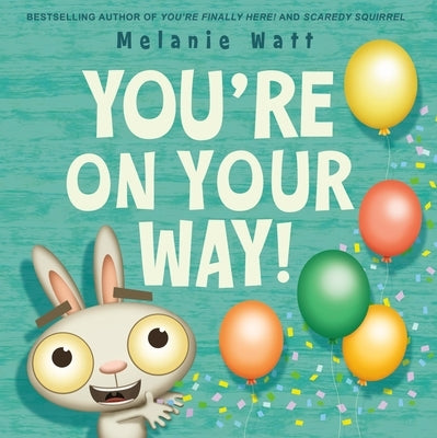 You're on Your Way! by Watt, Melanie