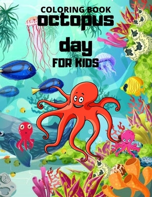 Octopus day: Coloring book For Kids by Ntgmi, Agons