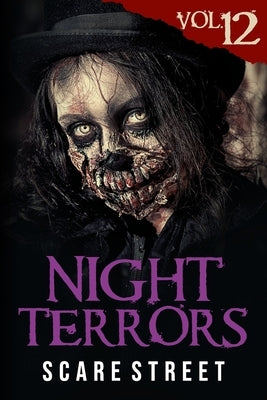 Night Terrors Vol. 12: Short Horror Stories Anthology by Street, Scare