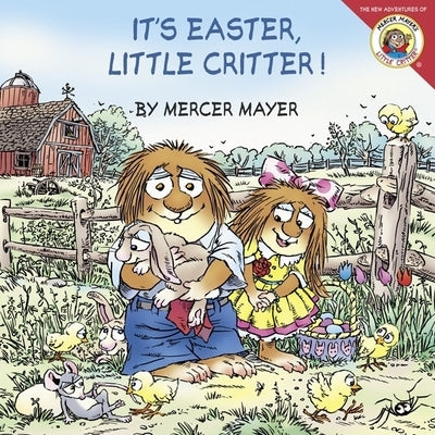 Little Critter: It's Easter, Little Critter! by Mayer, Mercer