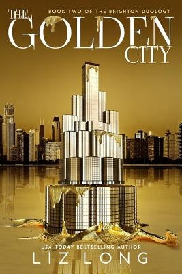 The Golden City by Long, Liz