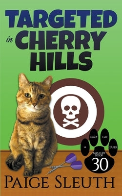 Targeted in Cherry Hills by Sleuth, Paige