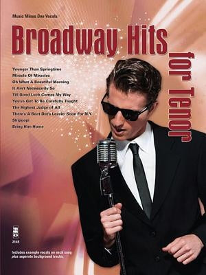 Broadway Hits for Tenor by Hal Leonard Corp