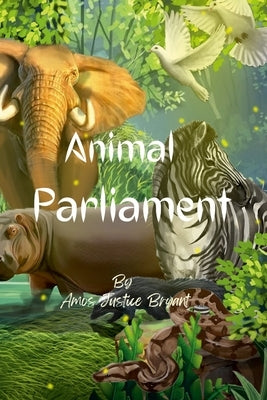 Animal Parliament by Bryant, Amos