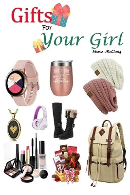 Steve McClung-Gifts For Your Girl by McClung, Steve