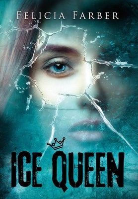 Ice Queen by Farber, Felicia