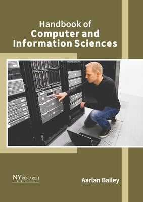 Handbook of Computer and Information Sciences by Bailey, Aarlan