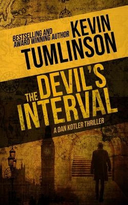 The Devil's Interval: A Dan Kotler Thriller by Tumlinson, Kevin