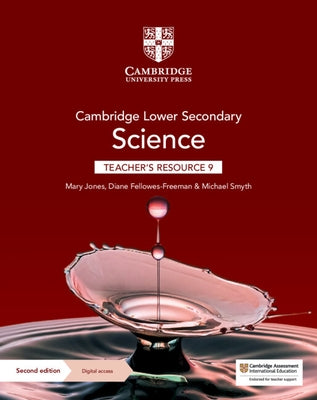 Cambridge Lower Secondary Science Teacher's Resource 9 with Digital Access by Jones, Mary