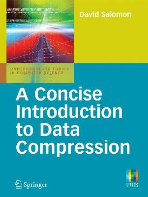 A Concise Introduction to Data Compression by Salomon, David