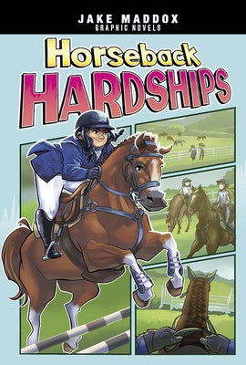 Horseback Hardships by Maddox, Jake