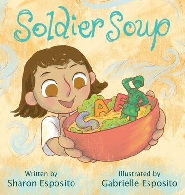 Soldier Soup by Esposito, Sharon