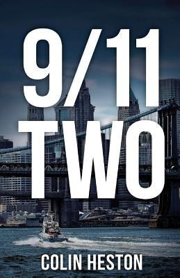 9/11 Two by Heston, Colin