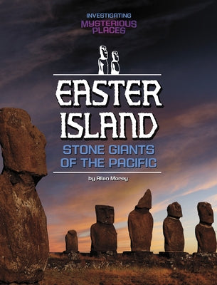 Easter Island, Stone Giants of the Pacific by Hoena, Blake