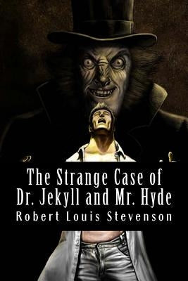 The Strange Case of Dr. Jekyll and Mr. Hyde by Stevenson, Robert Louis