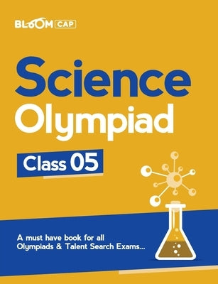 Bloom CAP Science Olympiad Class 5 by Soni, Satyam Kumar