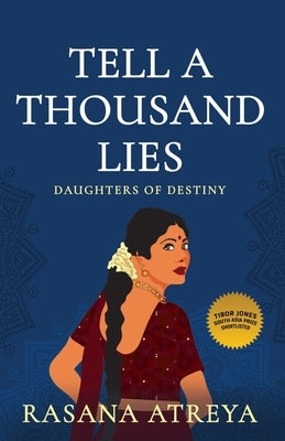 Tell A Thousand Lies: Women's Fiction Set In India by Atreya, Rasana