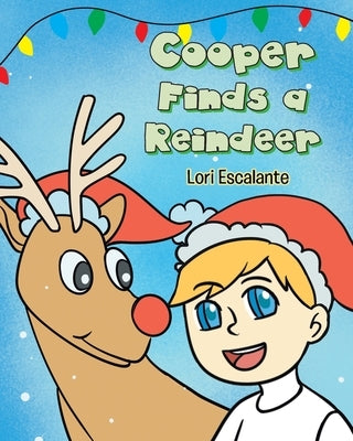 Cooper Finds a Reindeer by Escalante, Lori