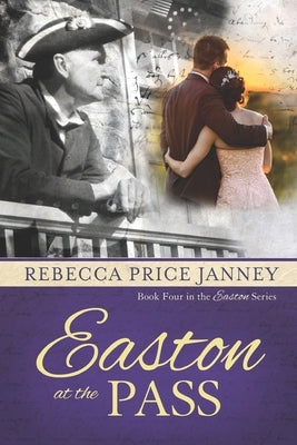 Easton at the Pass by Janney, Rebecca Price