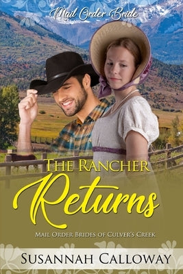 The Rancher Returns by Calloway, Susannah