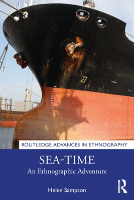 Sea-Time: An Ethnographic Adventure by Sampson, Helen