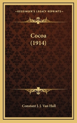 Cocoa (1914) by Van Hall, Constant J. J.