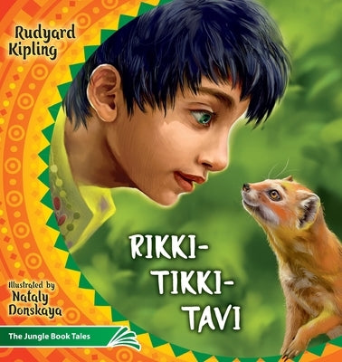 Rikki Tikki Tavi: The Jungle Book Tales by Kipling, Rudyard Joseph