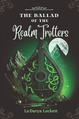 The Ballad of the Realm Trotters by Ott, Alexandra