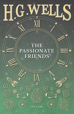 The Passionate Friends by Wells, H. G.