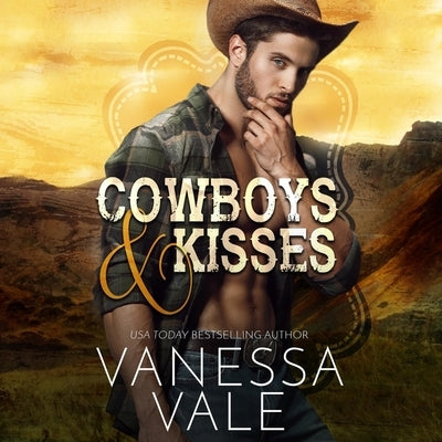 Cowboys & Kisses by Vale, Vanessa