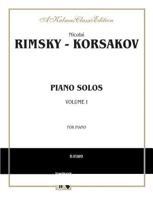 Piano Solos, Vol 1 by Rimsky-Korsakov, Nicolai