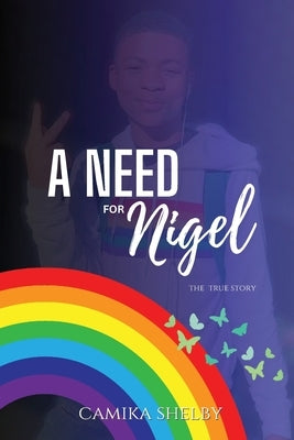 A Need For Nigel by Shelby, Camika