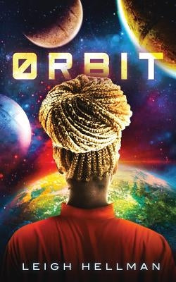 Orbit by Hellman, Leigh