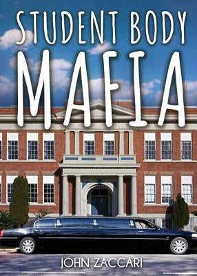 Student Body Mafia by Zaccari, John